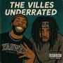 The Villes Underrated (feat. Devdiedalone) [Explicit]
