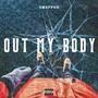 Out My Body (Explicit)