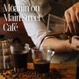 Moanin' on Main Street Café: Coffee Shop Jazz