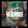 No Remorse (Explicit)