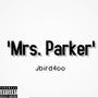 Mrs. Parker (Explicit)