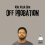 Off Probation (Explicit)