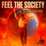 Feel the Society (feat. Big Sad 1900) [Explicit]
