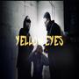 Yellow Eyes (feat. Scky Rei & Yadda Man) [Explicit]