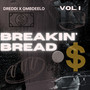 BREAKIN' BREAD VOL. I (Explicit)