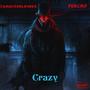 Crazy (feat. 7amwithBlender) [Explicit]