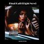 Final Call (Right Now) [Explicit]