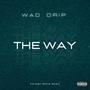 The Way (Explicit)