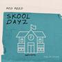 SKOOL DAYZ (Explicit)