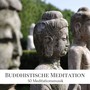 Buddhistische Meditation - 50 Meditationsmusik zur Entspannung und Beruhigung des Geistes