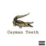 Cayman Teeth (Explicit)