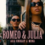 ROMEO & JULIA