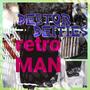 Retro Man (Explicit)