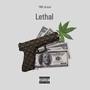 Lethal (Explicit)