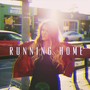 Running Home (feat. Moses Sun)