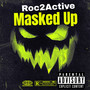 Masked Up (Explicit)