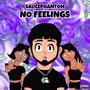 No Feelings (Explicit)