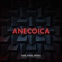 Anecoica (Banda Sonora Original)