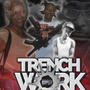 Trench Work (Explicit)