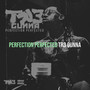 Perfection Perfected (Explicit)