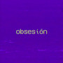 o b s e s i o n (slowed +  reverb)