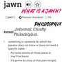 What is a Jawn?