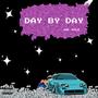 Day by Day (Explicit)