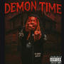 DEMON TIME (Explicit)