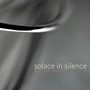 Solace In Silence