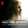 Take Care of Maya (Soundtrack from the Netflix Film)