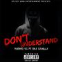 Don't Understand (Explicit)