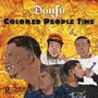 Colored People Time (feat. Aljahara, Trey Dez, Rod Willz & Shaad) [Explicit]