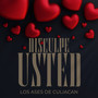 Disculpe Usted (En Vivo) [Explicit]