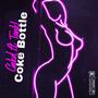 Coke Bottle (feat. Tank!) [Explicit]