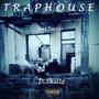 Traphouse (feat.  DeeGar) [Explicit]