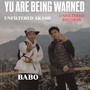 YU ARE BEING WARNED (Explicit)