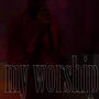 my worship