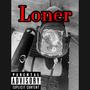 Loner (Explicit)