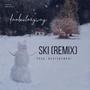 Ski (Remix) [Explicit]