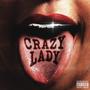 Crazy Lady (Explicit)