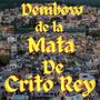 Dembow de la mata de crito rey