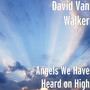 Angels We Have Heard on High