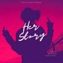 Her Story (feat. Jonnie Bars & Milo Sip) [Explicit]