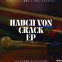 Hauch von Crack EP (Explicit)