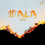 Mala (Explicit)