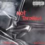 Not Throwed (feat. Anti Omerta) [Explicit]