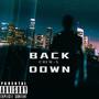 Back Down (Explicit)