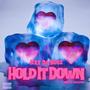Hold It Down (Explicit)