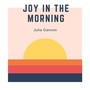 Joy in the Morning