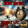 Grave Mistake (Explicit)
